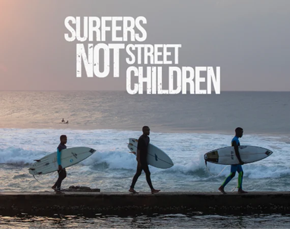 SURFERS NOT STREET CHILDREN